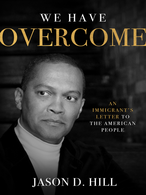 Title details for We Have Overcome by Jason D. Hill - Wait list